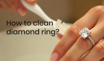 How to Clean Your Diamond Ring: A Step-by-Step Guide