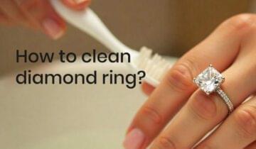 How to Clean Your Diamond Ring: A Step-by-Step Guide